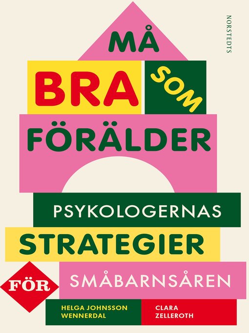 Titeldetaljer för Må bra som förälder av Helga Johnsson Wennerdal - Tillgänglig